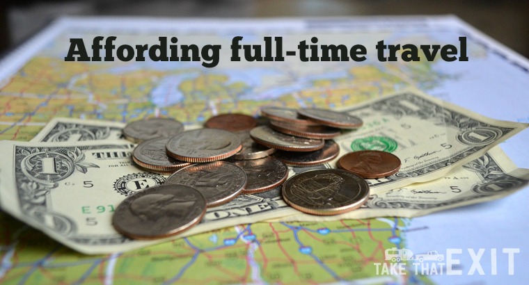 How we afford full-time travel?